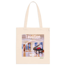 Load image into Gallery viewer, I Audition Well Affirmation Tote