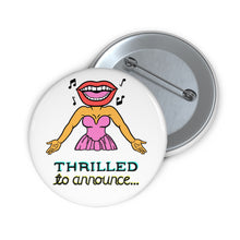 Load image into Gallery viewer, Thrilled To Announce Logo Pin
