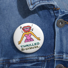 Load image into Gallery viewer, Thrilled To Announce Logo Pin
