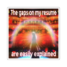 Load image into Gallery viewer, Gaps on My Resume Affirmation Sticker
